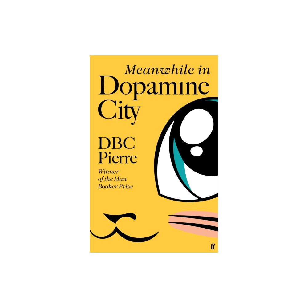 Meanwhile in Dopamine City (inbunden, english) Faber & Faber