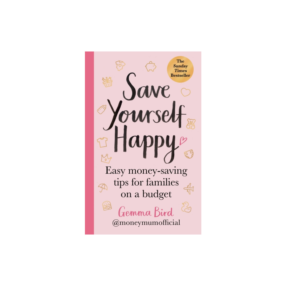 Save Yourself Happy (häftad, english) Octopus publishing group