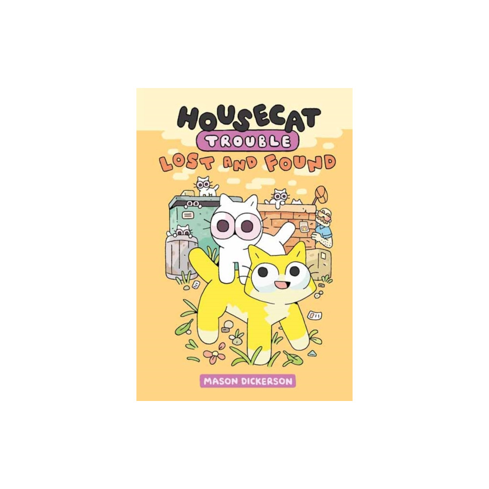 Housecat Trouble: Lost and Found (inbunden, english) Random House USA Inc