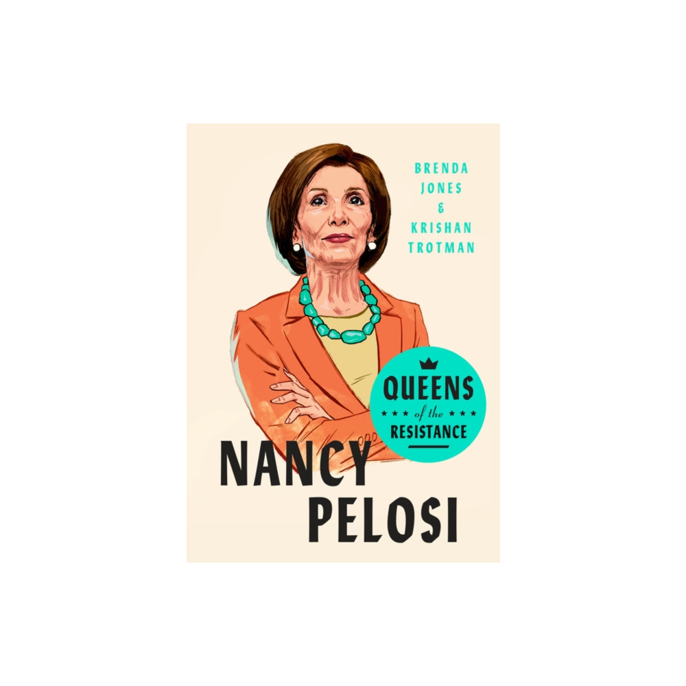 Queens of the Resistance: Nancy Pelosi (inbunden, eng)