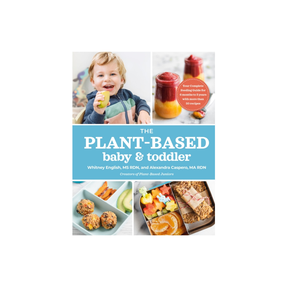 The Plant-based Baby & Toddler (häftad, english) Penguin Putnam Inc