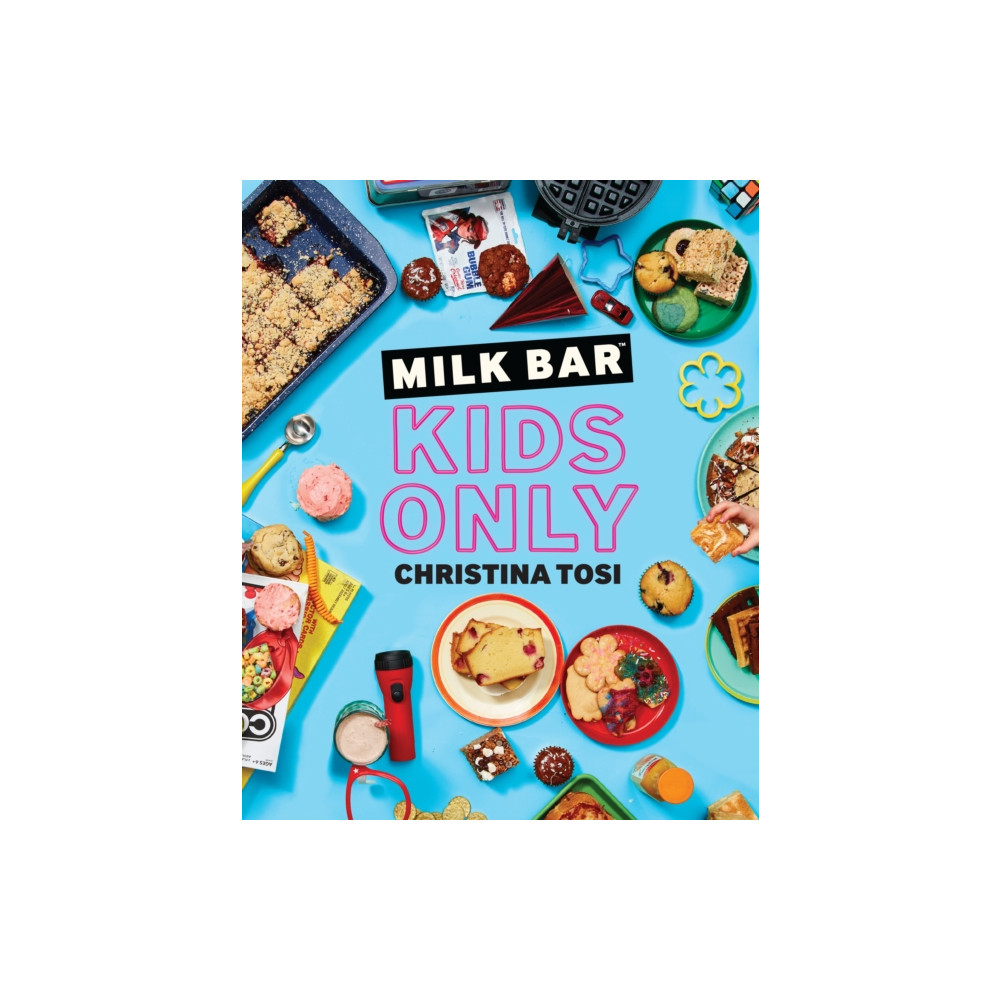 Milk Bar: Kids Only (häftad, english) Random House USA Inc