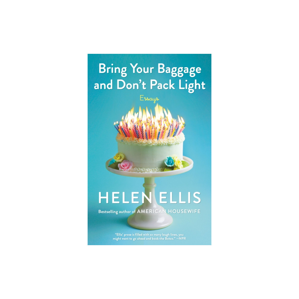 Bring Your Baggage and Don't Pack Light (häftad, english) Random House USA Inc