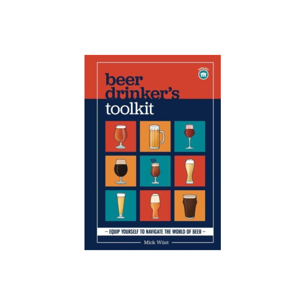 Beer Drinker's Toolkit (inbunden, eng)