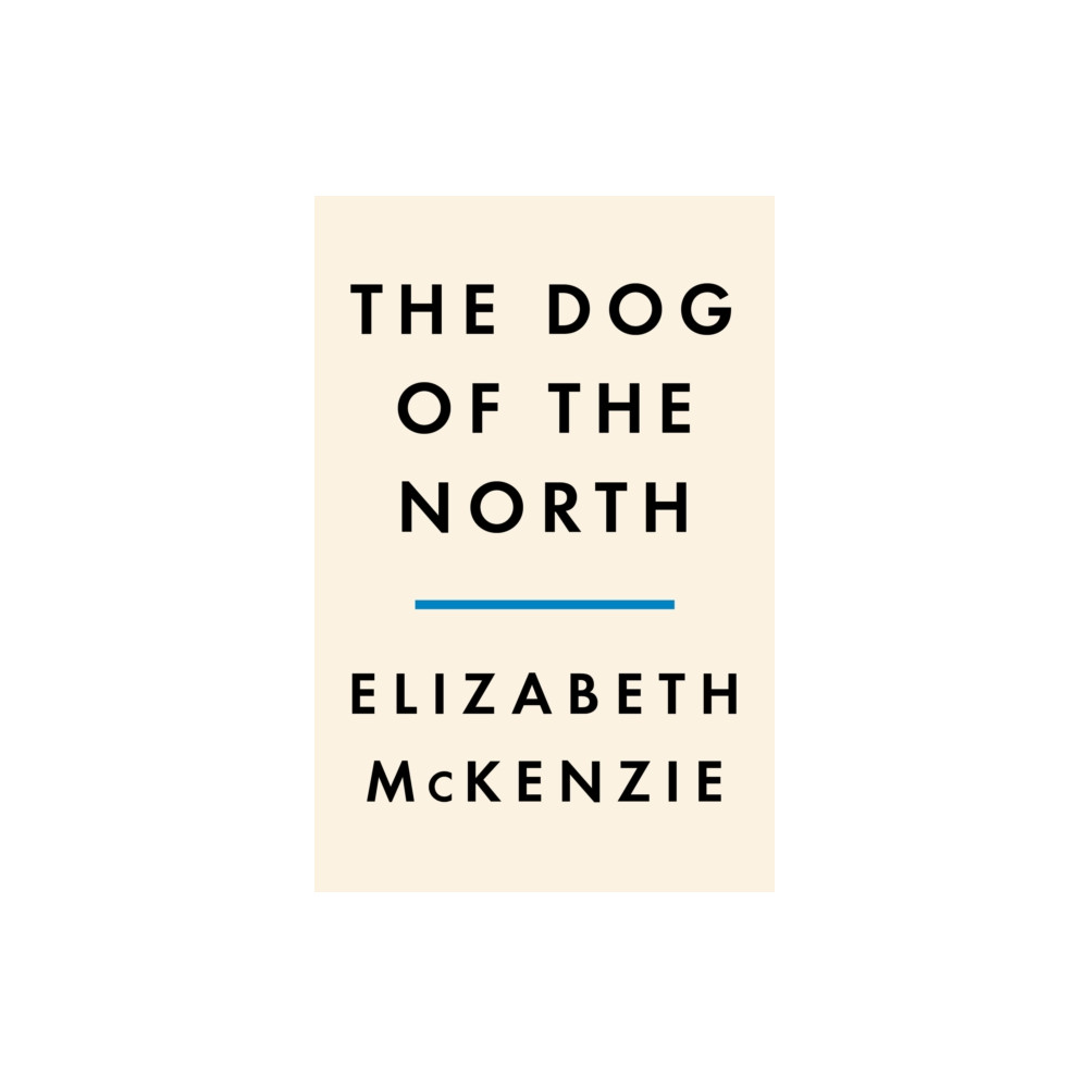 Dog of the North (inbunden, english) Penguin Publishing Group