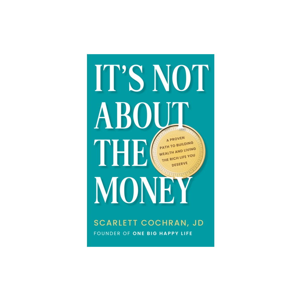 It's Not About The Money (inbunden, english) Penguin Putnam Inc