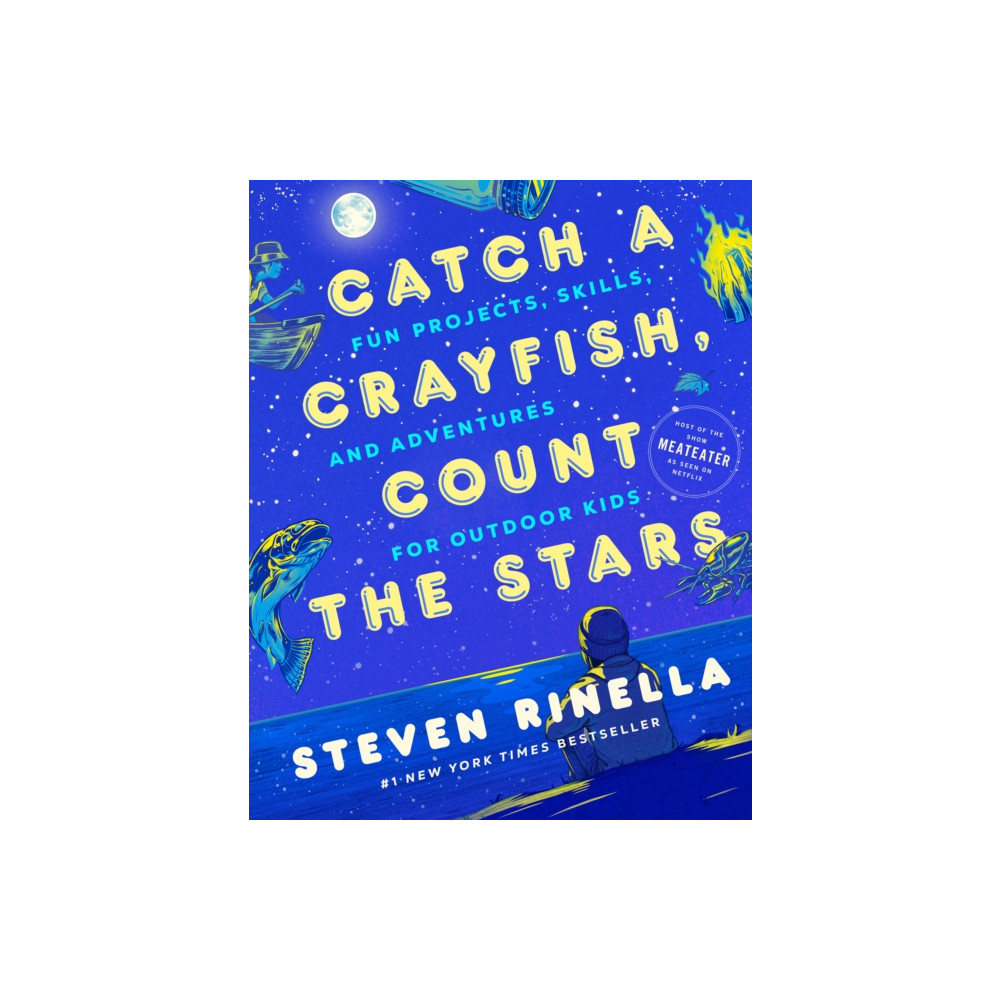 Catch a Crayfish, Count the Stars (inbunden, english) Random House USA Inc