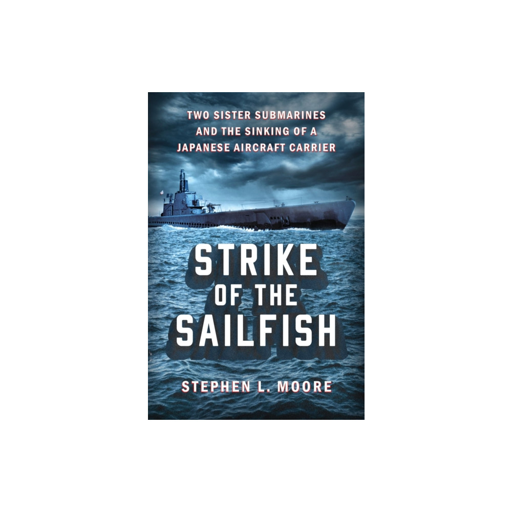 Strike Of The Sailfish (inbunden, english) Penguin Putnam Inc