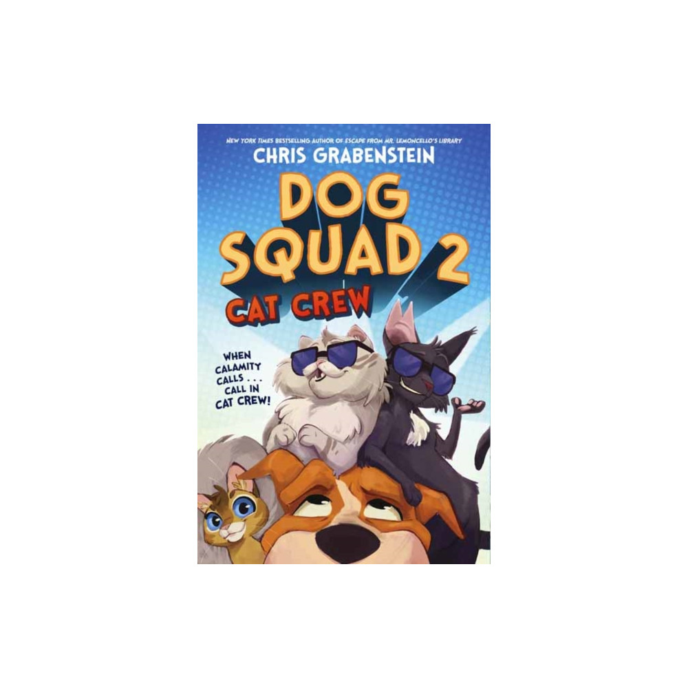 Dog Squad 2: Cat Crew (inbunden, english) Random House USA Inc
