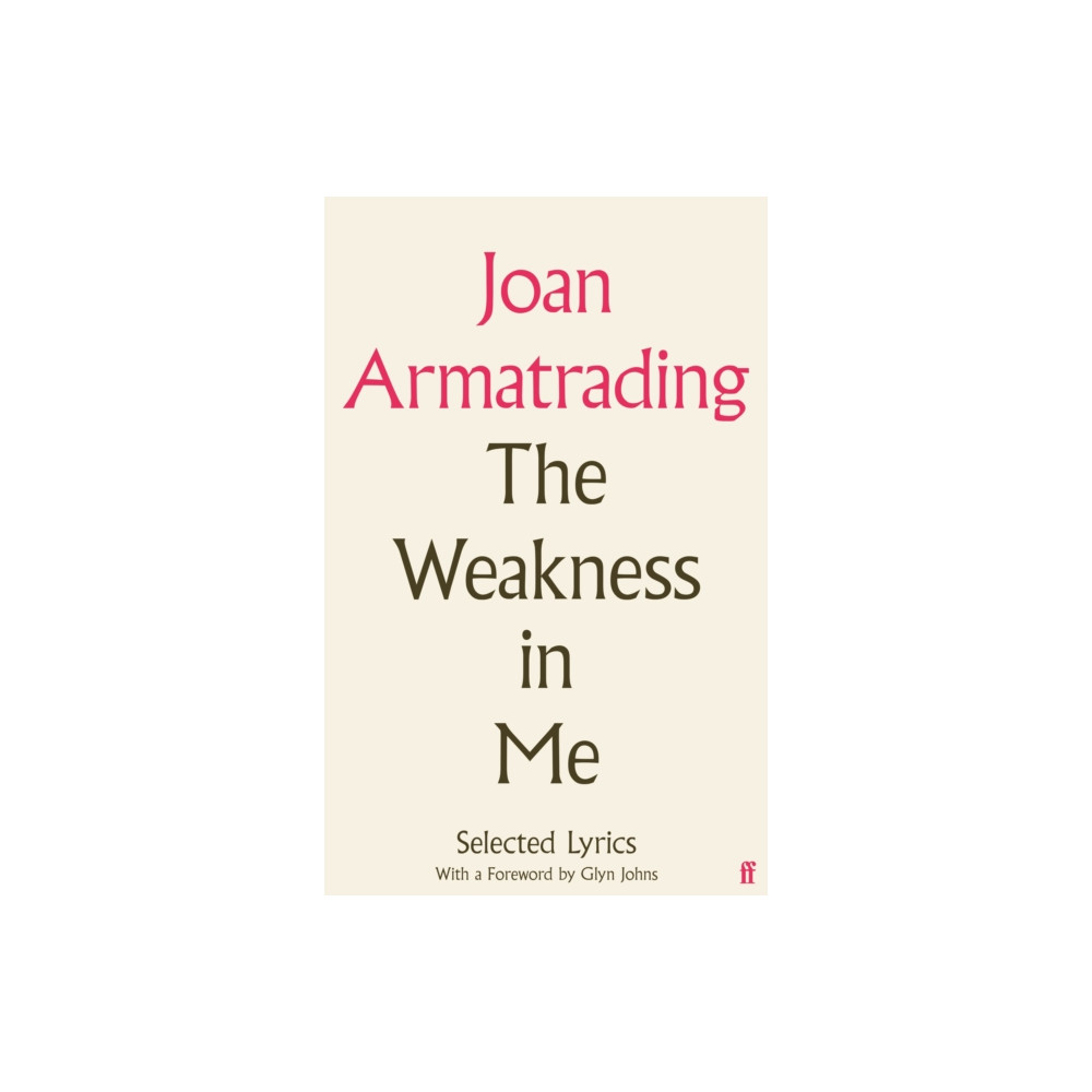 The Weakness in Me (inbunden, english) Faber & Faber