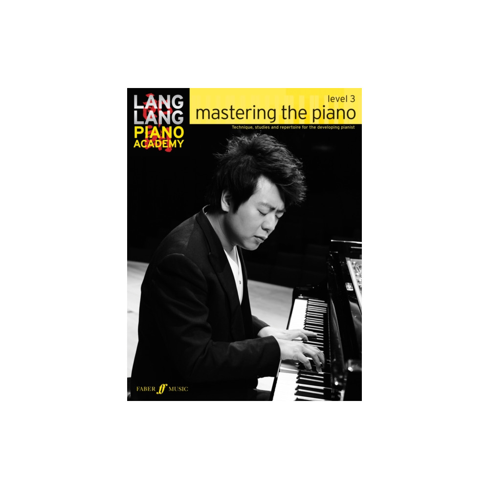 Lang Lang Piano Academy: mastering the piano level 3 (häftad, english) Faber Music Ltd
