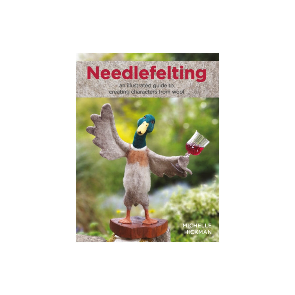 Needlefelting (häftad, english) The Crowood Press Ltd