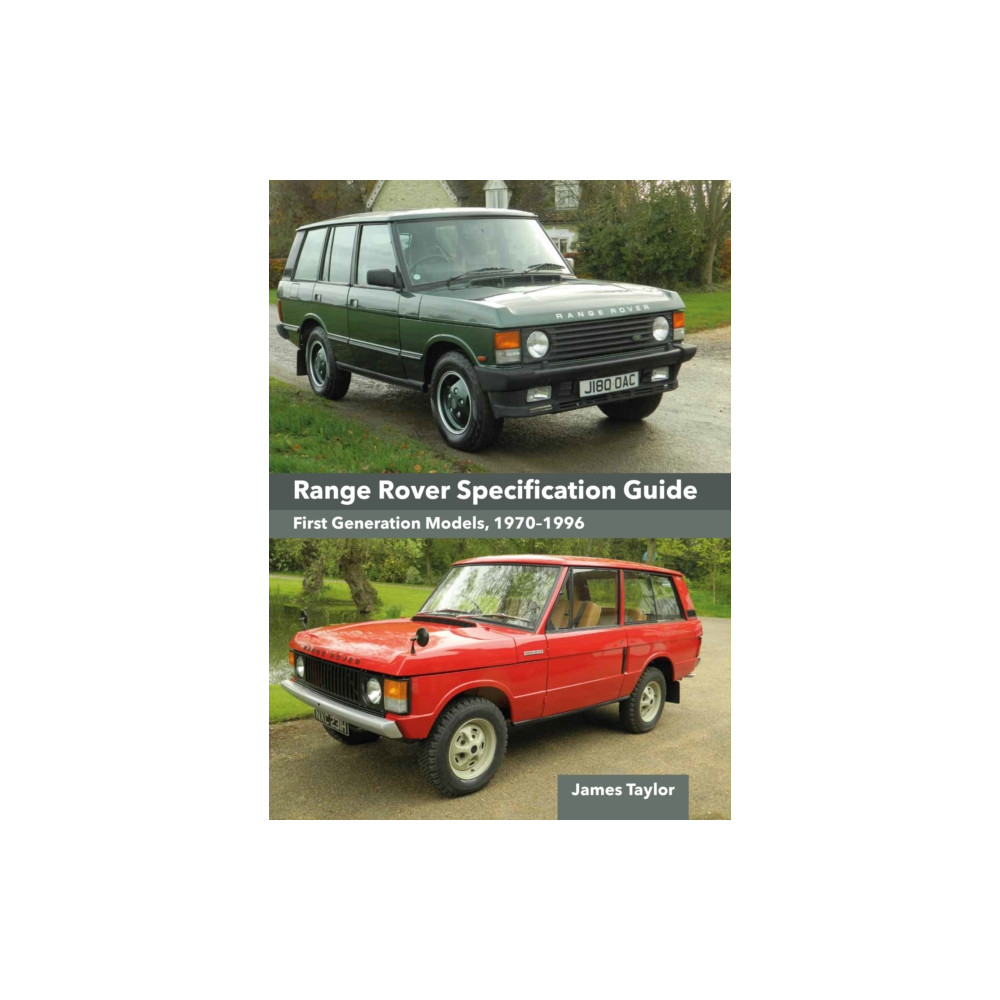 The Crowood Press Ltd Range Rover Specification Guide (inbunden, eng)