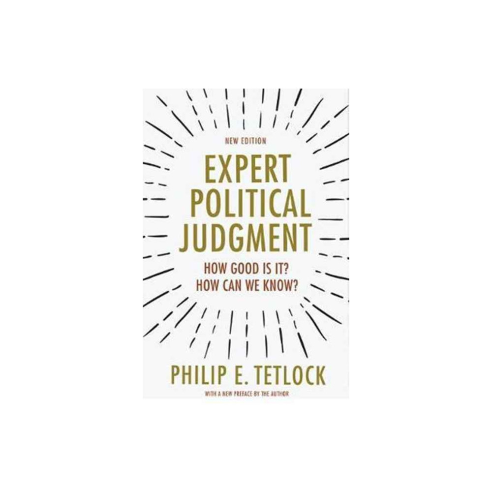 Expert Political Judgment (häftad, english) Princeton University Press