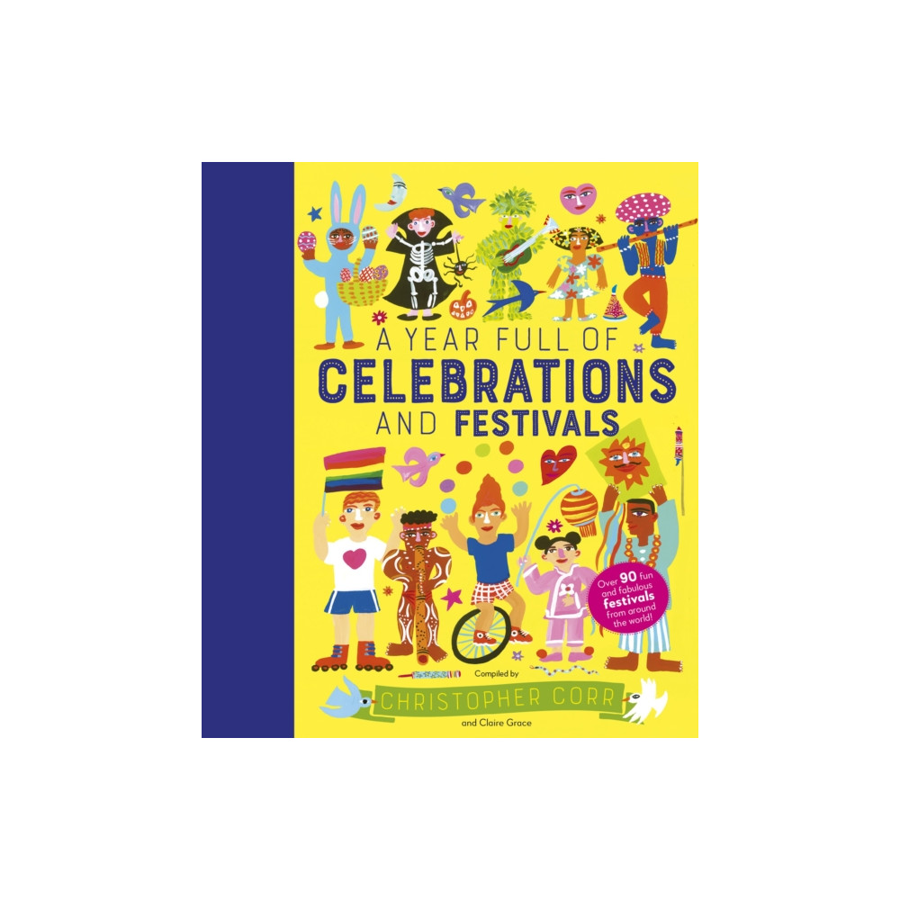 A Year Full of Celebrations and Festivals (inbunden, english) Quarto Publishing Plc