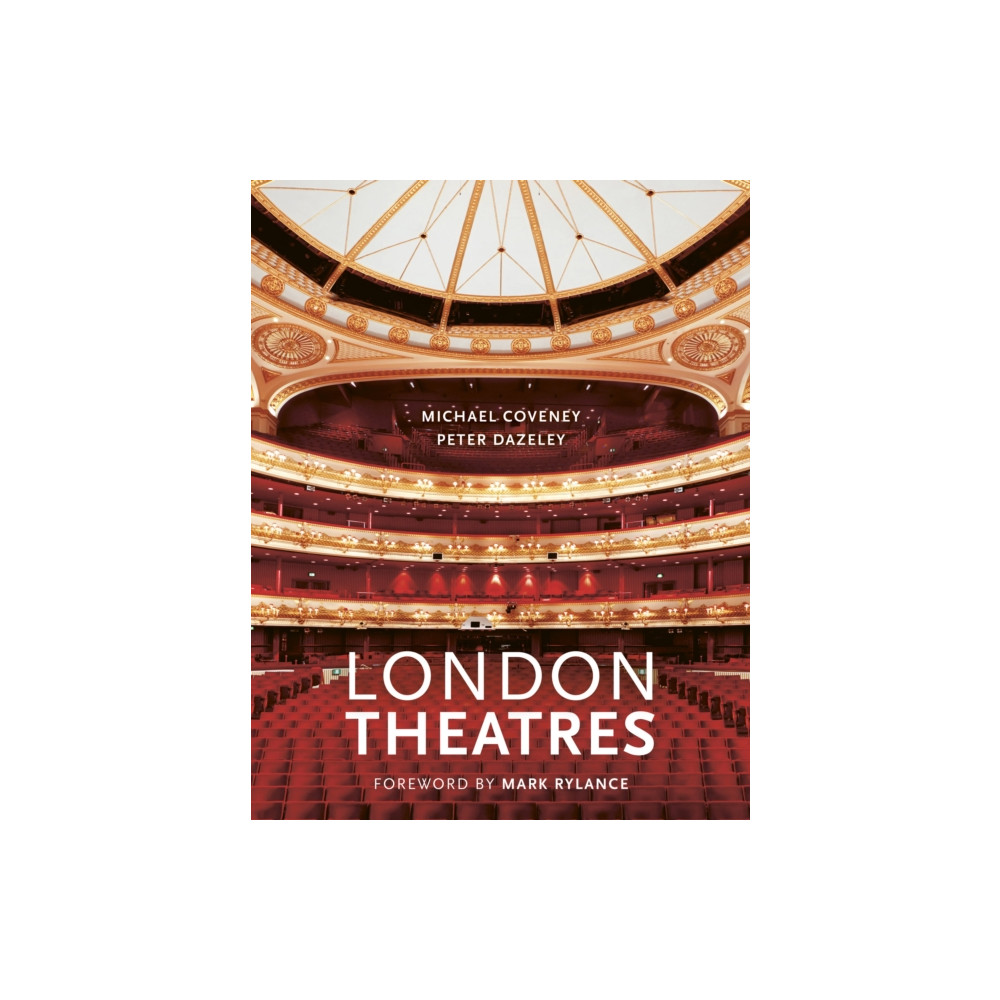 London Theatres (New Edition) (inbunden, english) Quarto Publishing Plc