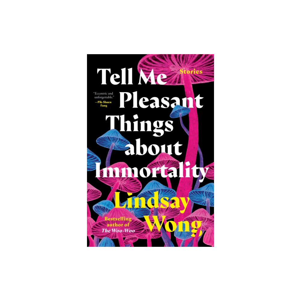 Tell Me Pleasant Things about Immortality (inbunden, english) Penguin Canada