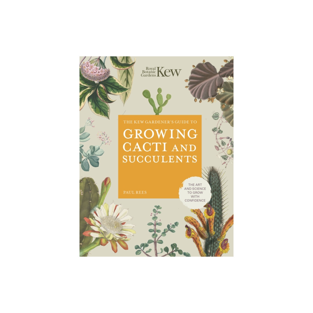 The Kew Gardener's Guide to Growing Cacti and Succulents (inbunden, english) Quarto Publishing Plc