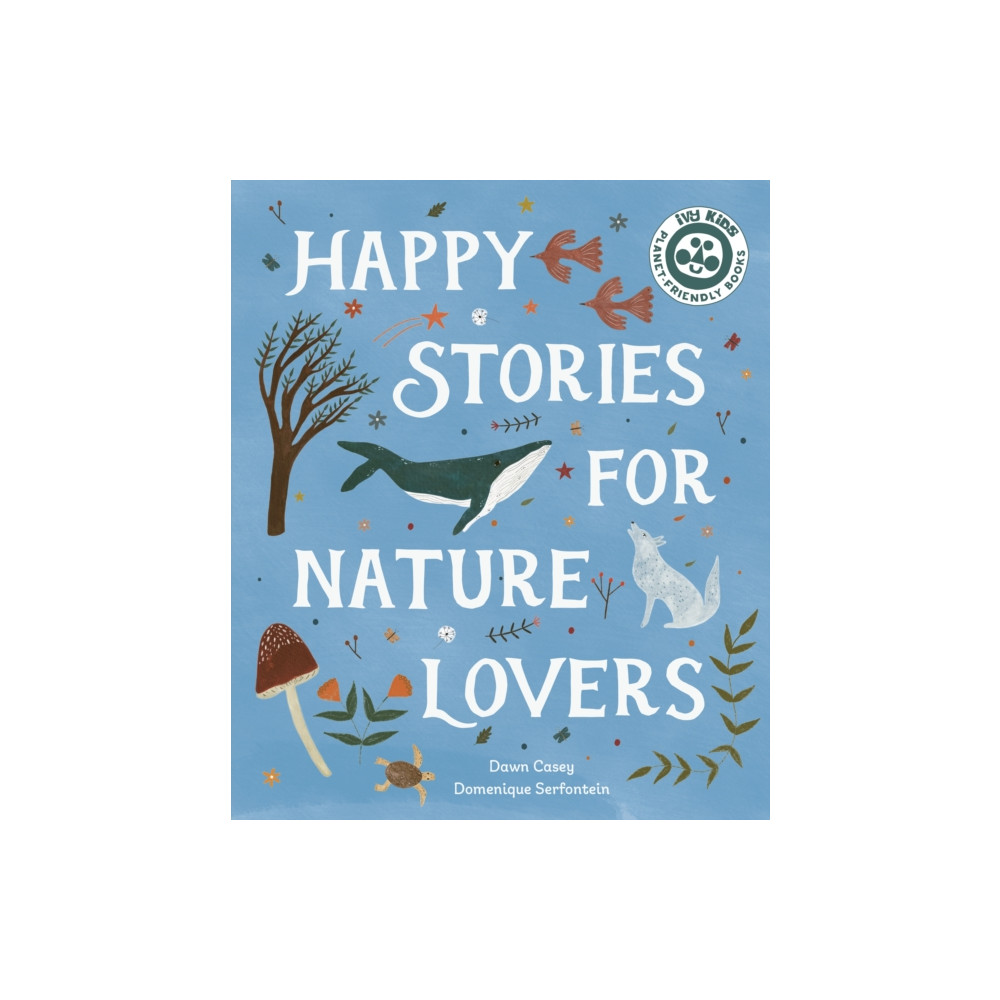 Happy Stories for Nature Lovers (häftad, english) Quarto Publishing Plc