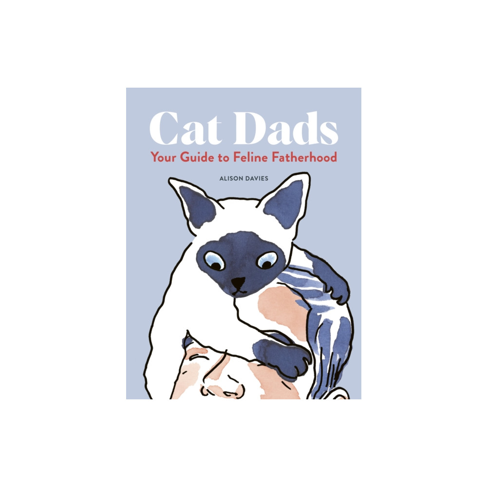 Cat Dads (inbunden, english) Quarto Publishing Plc