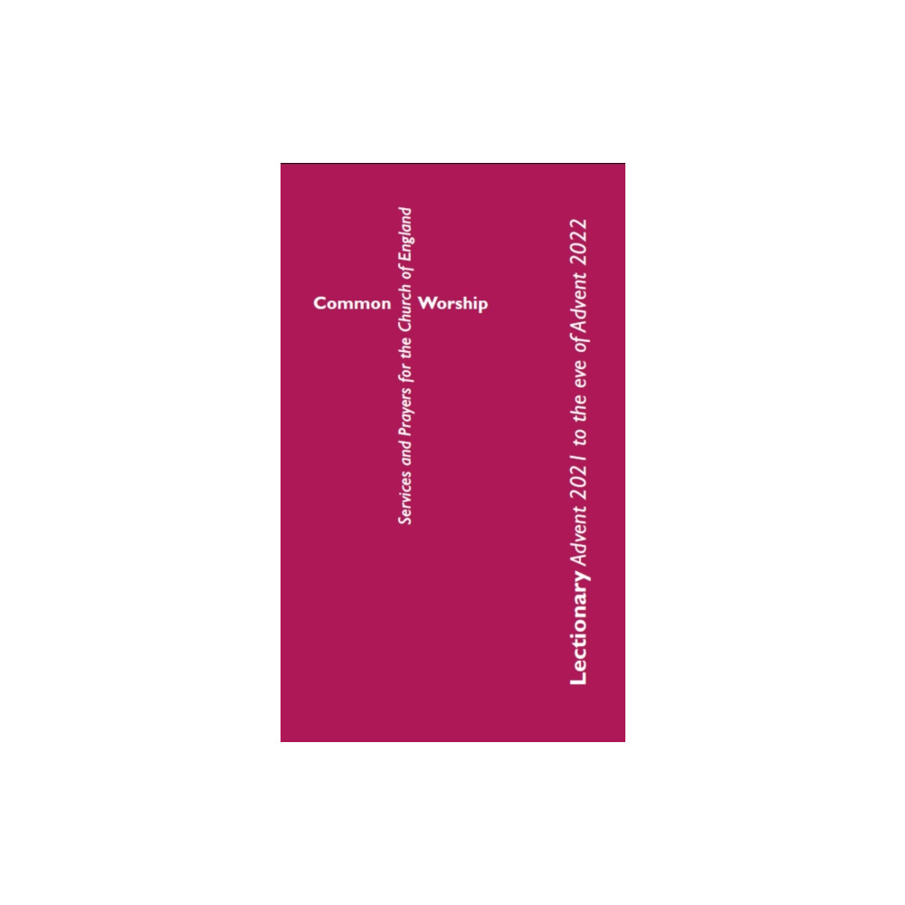 Common Worship Lectionary (häftad, english) CHURCH HOUSE PUBLISHING