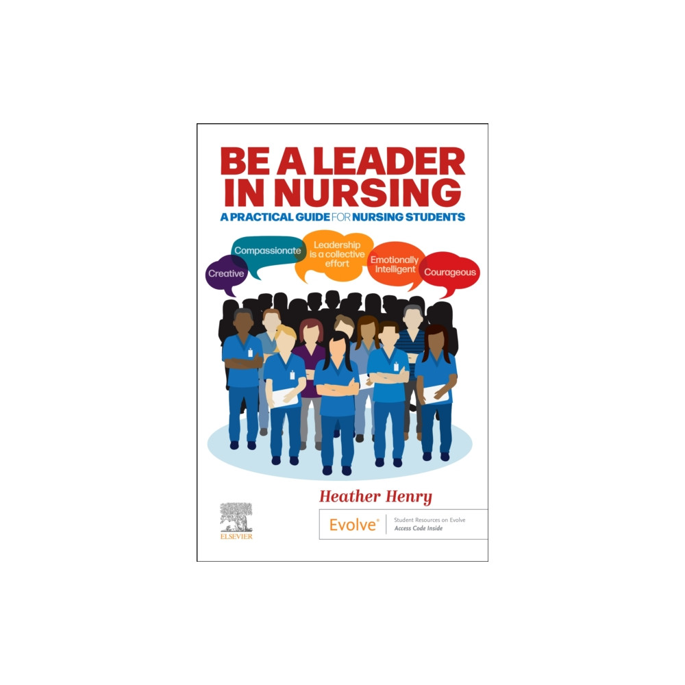 Be a Leader in Nursing (häftad, english) Elsevier Health Sciences