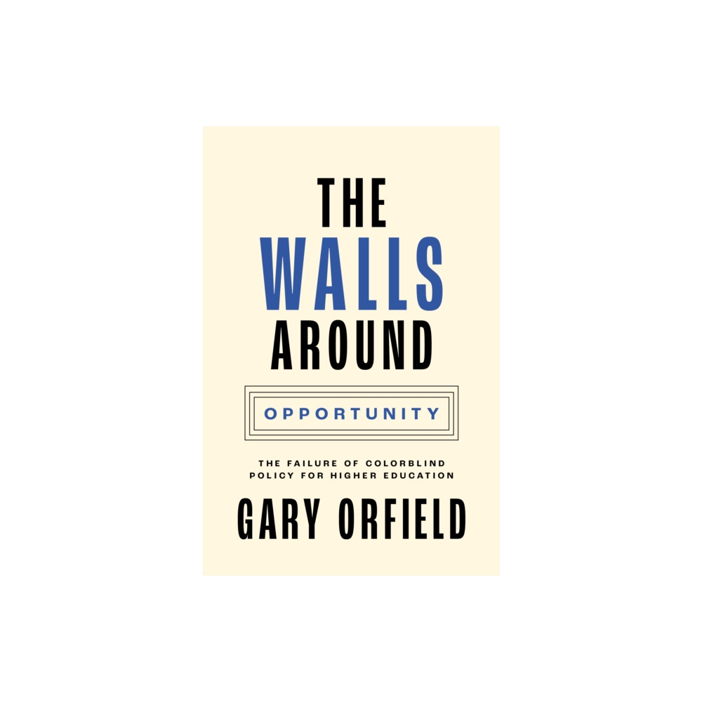 The Walls around Opportunity (häftad, english) Princeton University Press