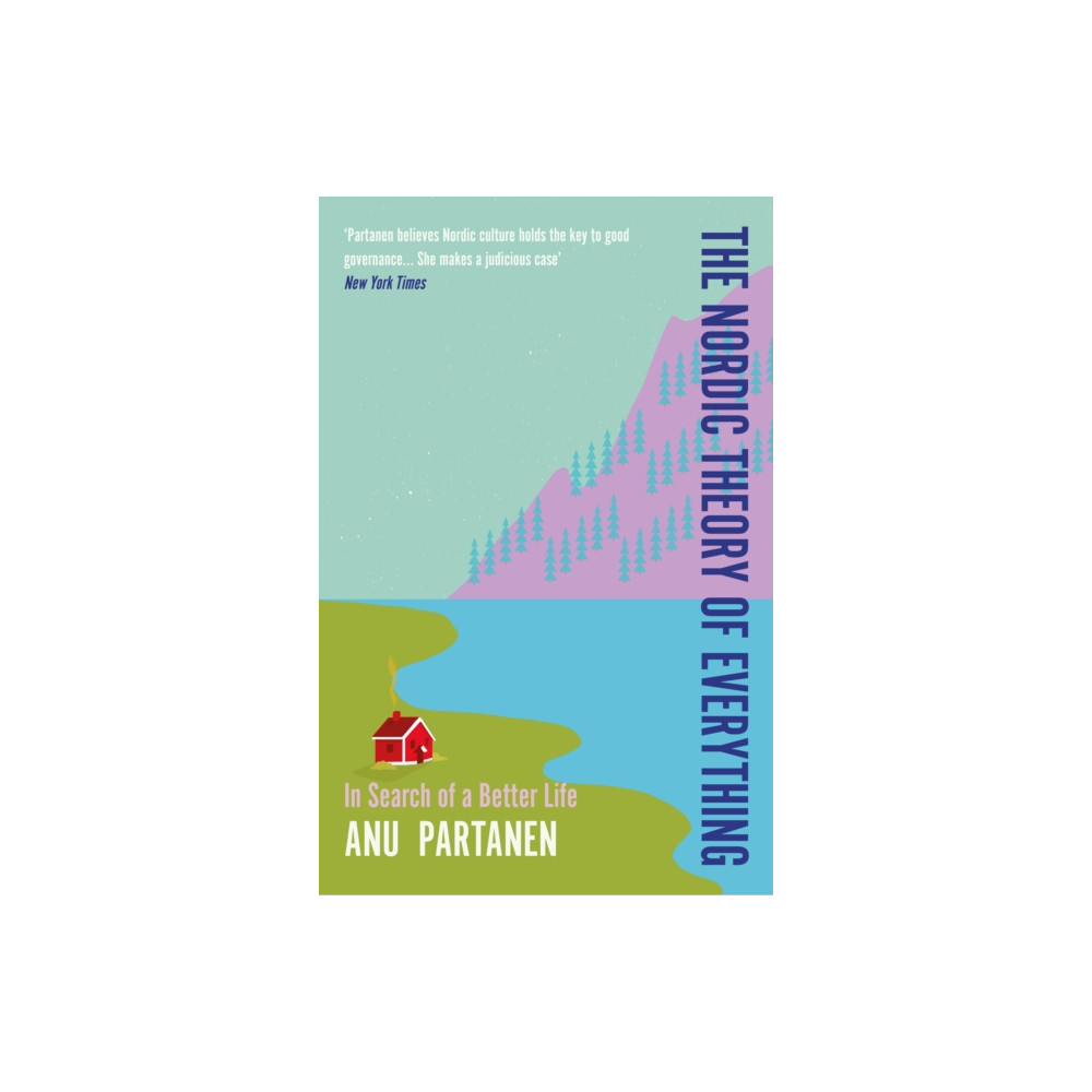 The Nordic Theory of Everything (häftad, english) Duckworth Books