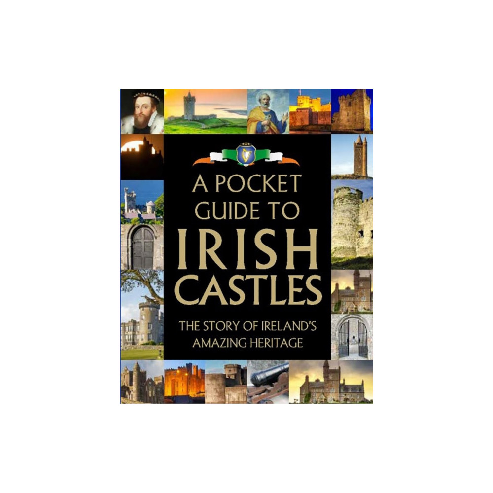 A Pocket Guide to Irish Castles (inbunden, eng)