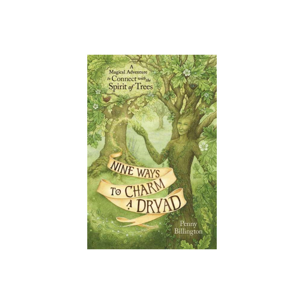 Nine Ways to Charm a Dryad (häftad, eng)