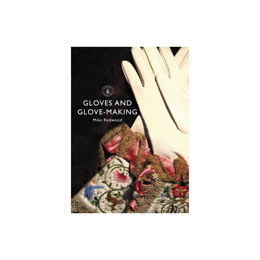 Gloves and Glove-making (häftad, english) Bloomsbury Publishing PLC