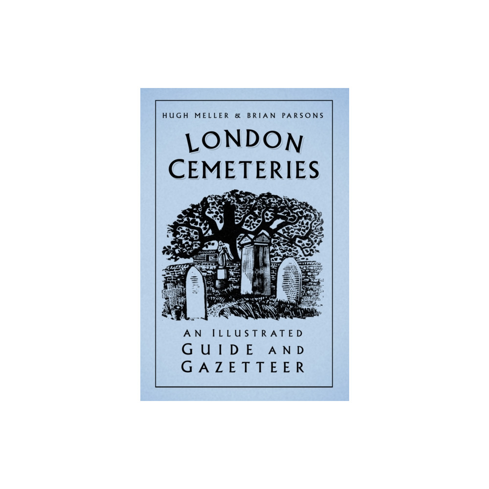 London Cemeteries (häftad, english) The History Press Ltd
