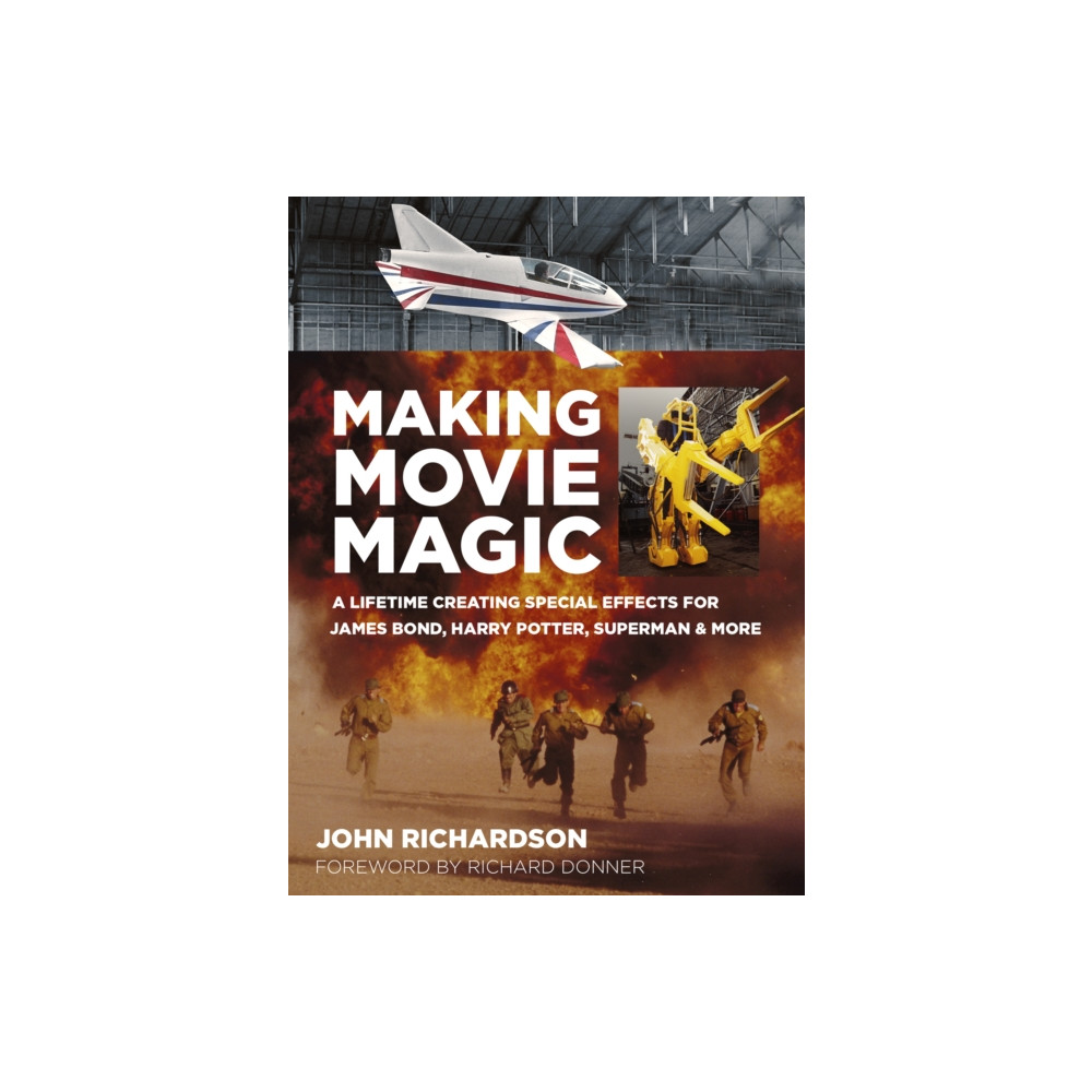 Making Movie Magic (häftad, english) The History Press Ltd