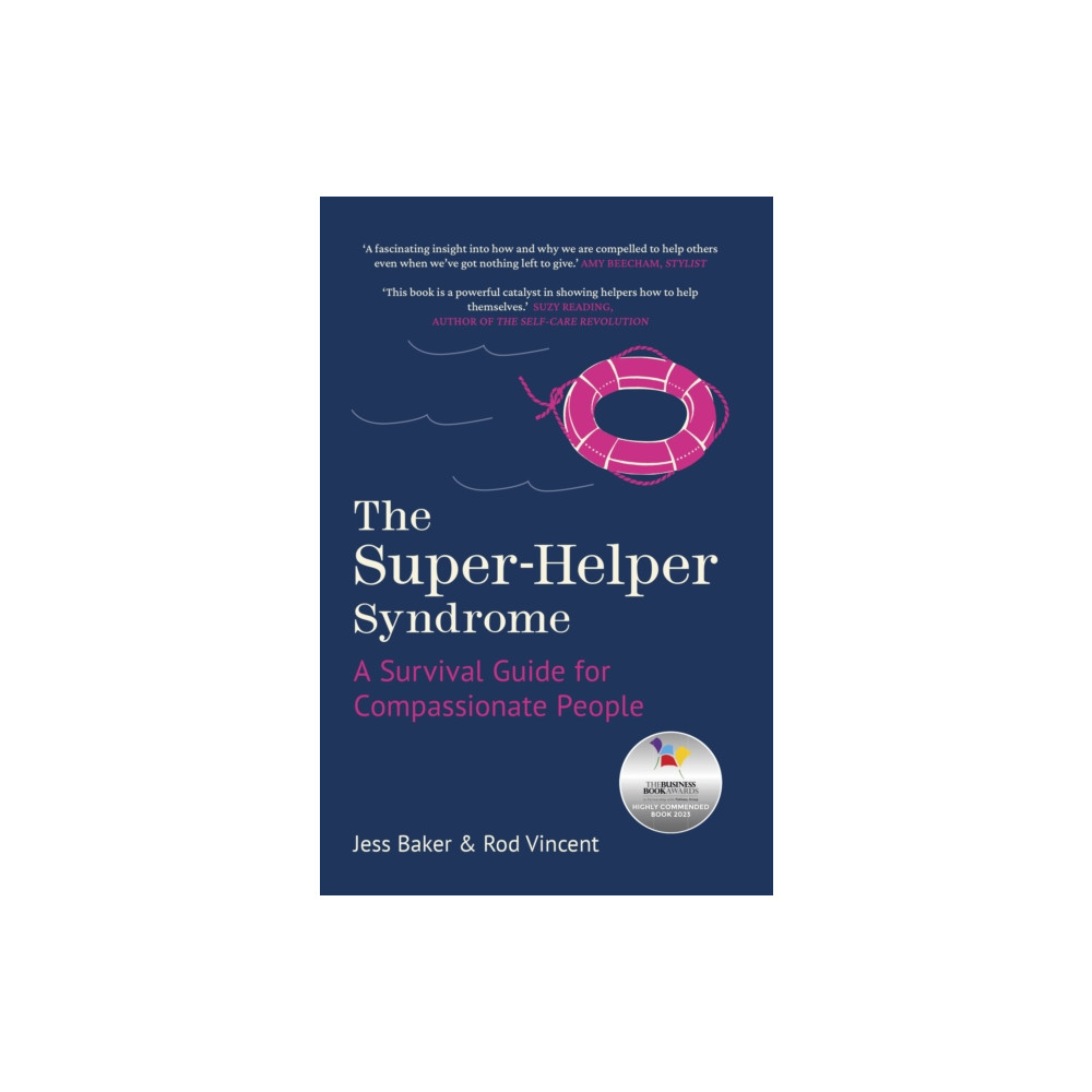 The Super-Helper Syndrome (inbunden, english) The History Press Ltd