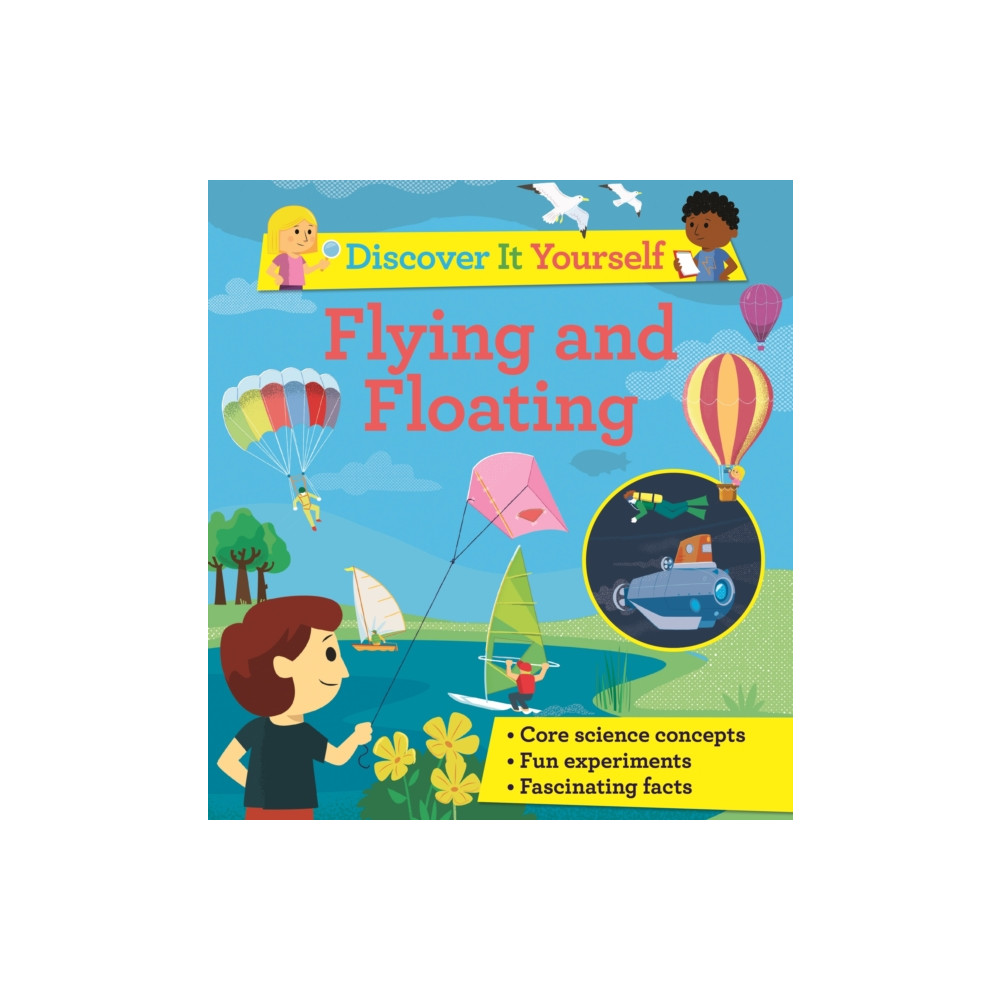 Discover It Yourself: Flying and Floating (häftad, english) Kingfisher