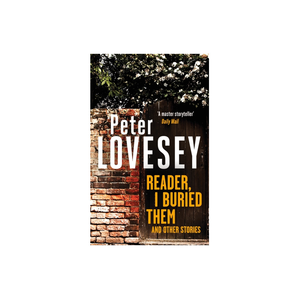 Reader, I Buried Them and Other Stories (inbunden, english) Little, Brown Book Group