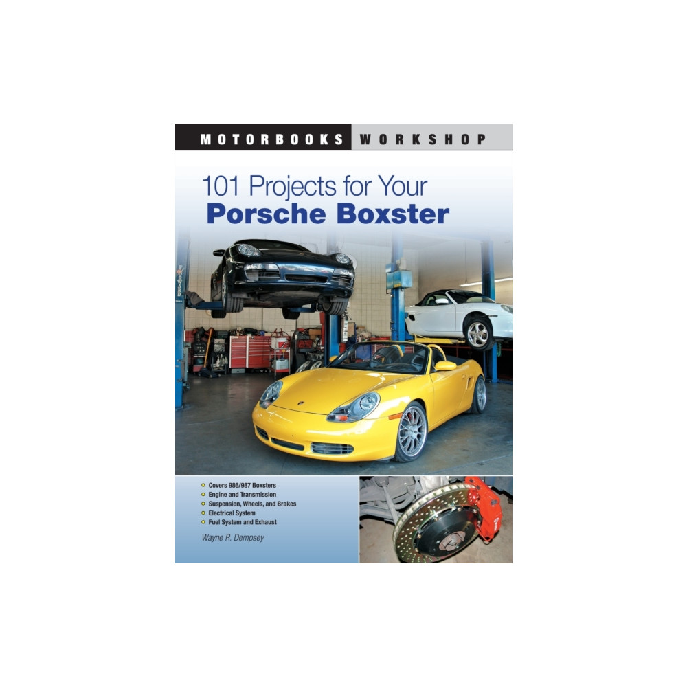 101 Projects for Your Porsche Boxster (häftad, english) Quarto Publishing Group USA Inc