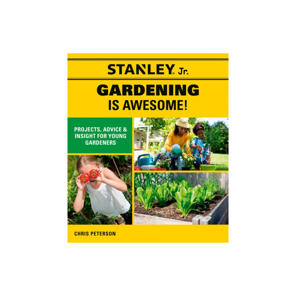 Stanley Jr. Gardening is Awesome! (häftad, english) Cool Springs Press