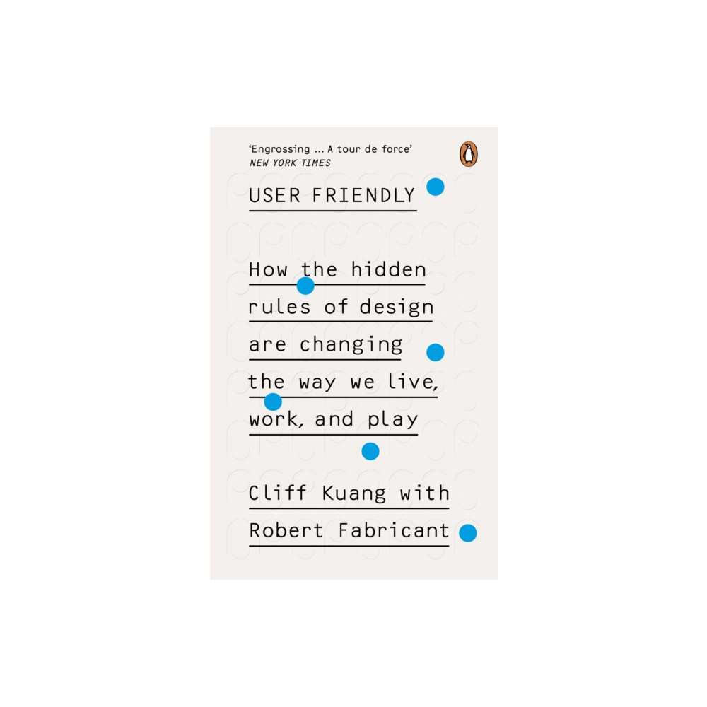 User Friendly (häftad, english) Ebury Publishing