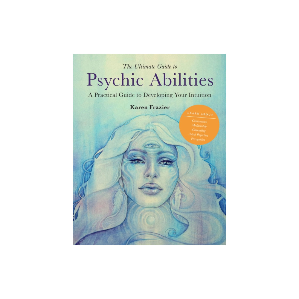 The Ultimate Guide to Psychic Abilities (häftad, eng)