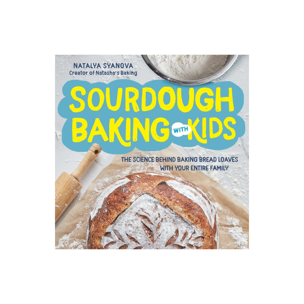 Sourdough Baking with Kids (häftad, english) Quarto Publishing Group USA Inc