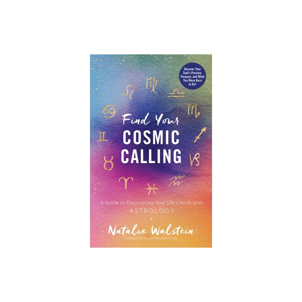 Find Your Cosmic Calling (inbunden, english) Quarto Publishing Group USA Inc