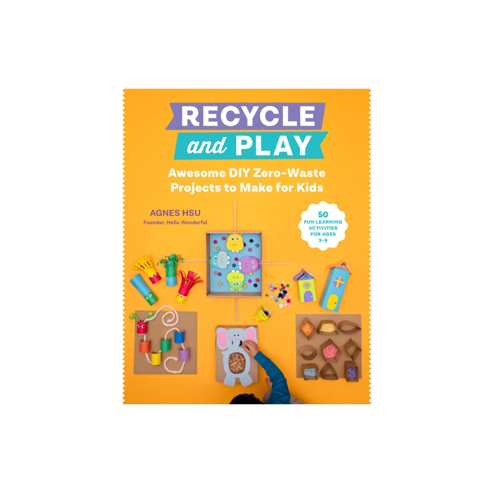 Recycle and Play (häftad, english) Quarto Publishing Group USA Inc