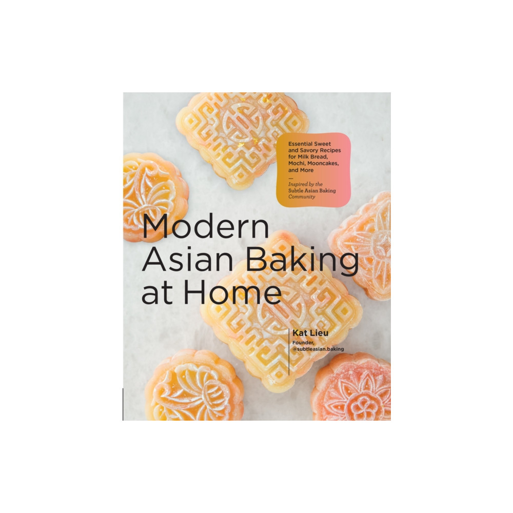 Modern Asian Baking at Home (inbunden, english) Quarto Publishing Group USA Inc