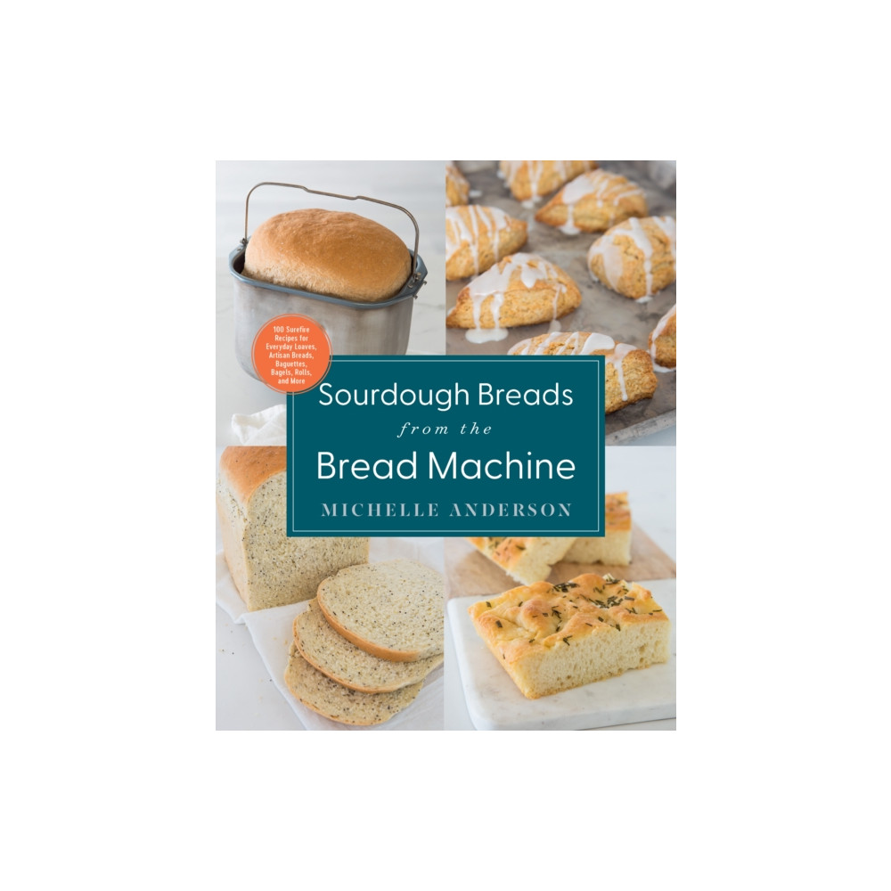 Sourdough Breads from the Bread Machine (häftad, english) Quarto Publishing Group USA Inc