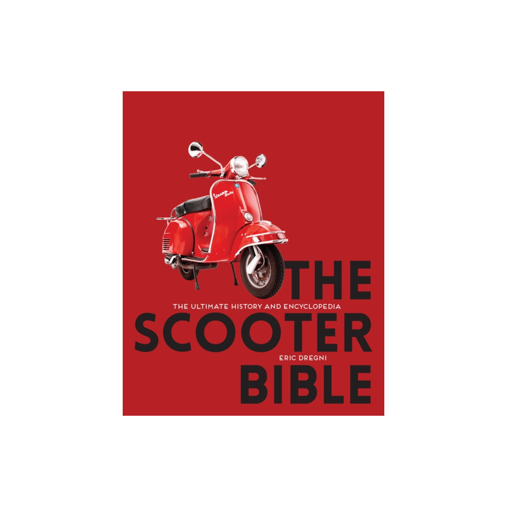 The Scooter Bible (häftad, english) Quarto Publishing Group USA Inc