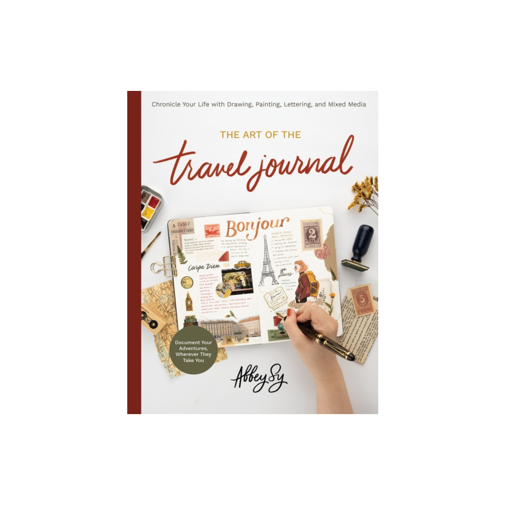The Art of the Travel Journal (häftad, english) Quarto Publishing Group USA Inc