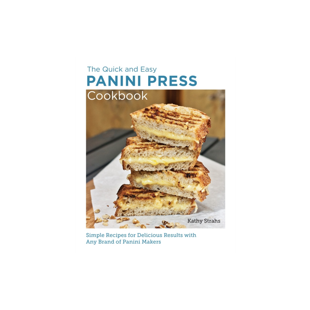 Quick and Easy Panini Press Cookbook (häftad, english) New Shoe Press
