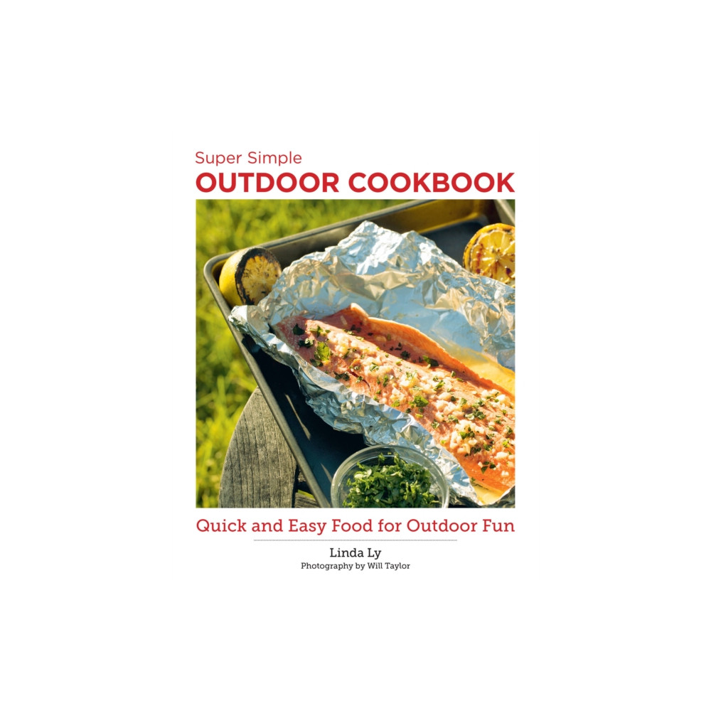 Super Simple Outdoor Cookbook (häftad, english) New Shoe Press