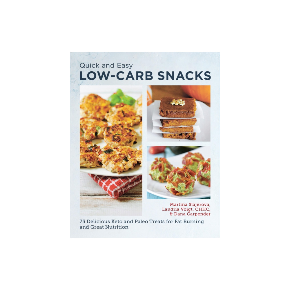 Quick and Easy Low Carb Snacks (häftad, english) New Shoe Press